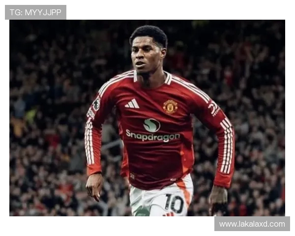 每体确认拉什福德德比首发左锋,12 场造 11 球定主力